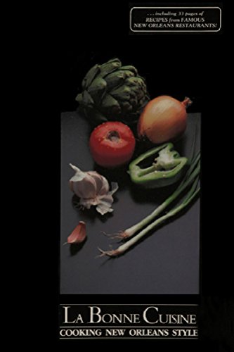 La Bonne Cuisine: Cooking New Orleans Style