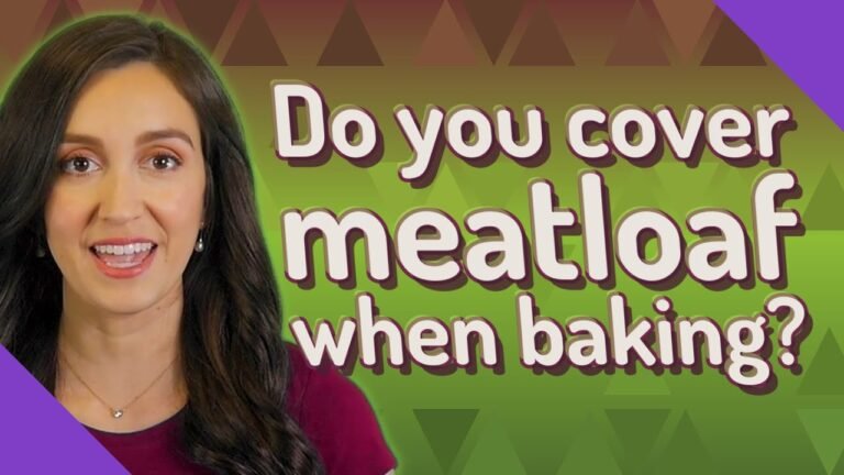 Covering Meatloaf: An Easy Baking Guide! 8 Covering Meatloaf: An Easy Baking Guide!