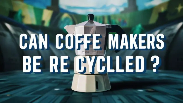 Can Coffee Makers Be Recycled?