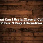 What Can I Use in Place of Coffee Filters: 9 Easy Alternatives