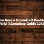 How Does a Downdraft Cooktop Work? [Complete Guide 2024]