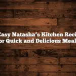 10 Easy Natasha’s Kitchen Recipes for Quick and Delicious Meals