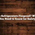 Are Refrigerators Fireproof? What You Need to Know for Safety