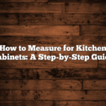 How to Measure for Kitchen Cabinets: A Step-by-Step Guide