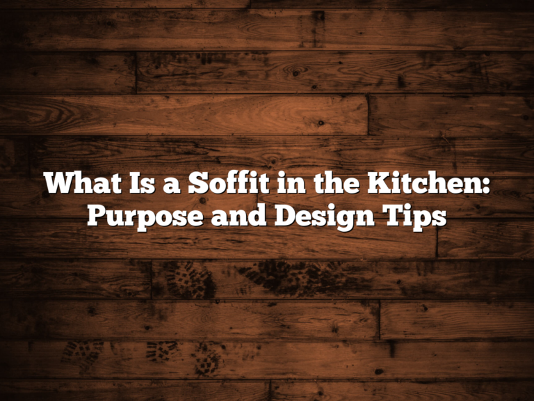 What Is a Soffit in the Kitchen: Purpose and Design Tips