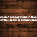 Kitchen Nook Lighting: 7 Modern Fixture Ideas for Small Spaces