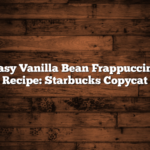 Easy Vanilla Bean Frappuccino Recipe: Starbucks Copycat