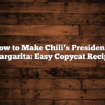 How to Make Chili’s Presidente Margarita: Easy Copycat Recipe