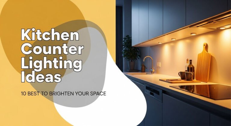 10 Best Kitchen Counter Lighting Ideas to Brighten Your Space