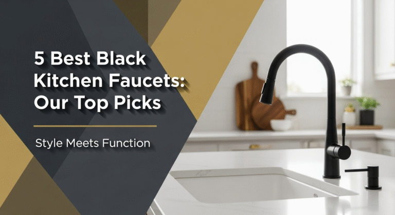 5 Best Black Kitchen Faucets: Our Top [year] Picks
