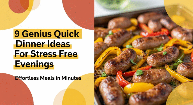 9 Genius Quick Dinner Ideas For Stress Free Evenings 4 9 Genius Quick Dinner Ideas For Stress Free Evenings