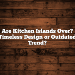 Are Kitchen Islands Over? Timeless Design or Outdated Trend?