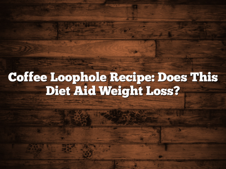 Coffee Loophole Recipe: Does This Diet Aid Weight Loss?