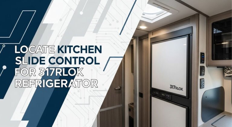 Locate Kitchen Slide Control for 317rlok Refrigerator