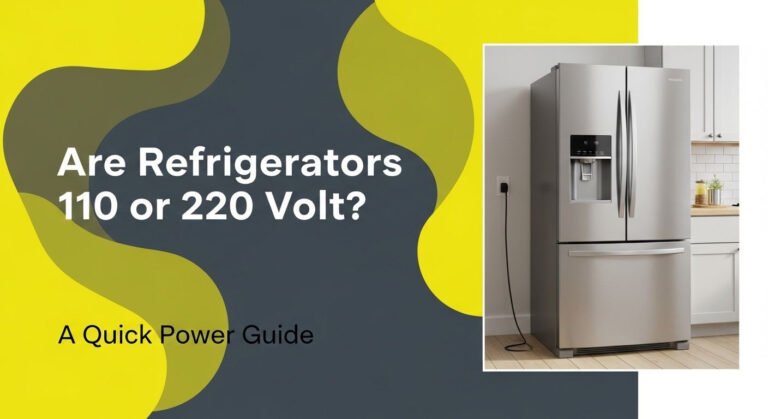 Are Refrigerators 110 or 220 Volt? A Quick Power Guide