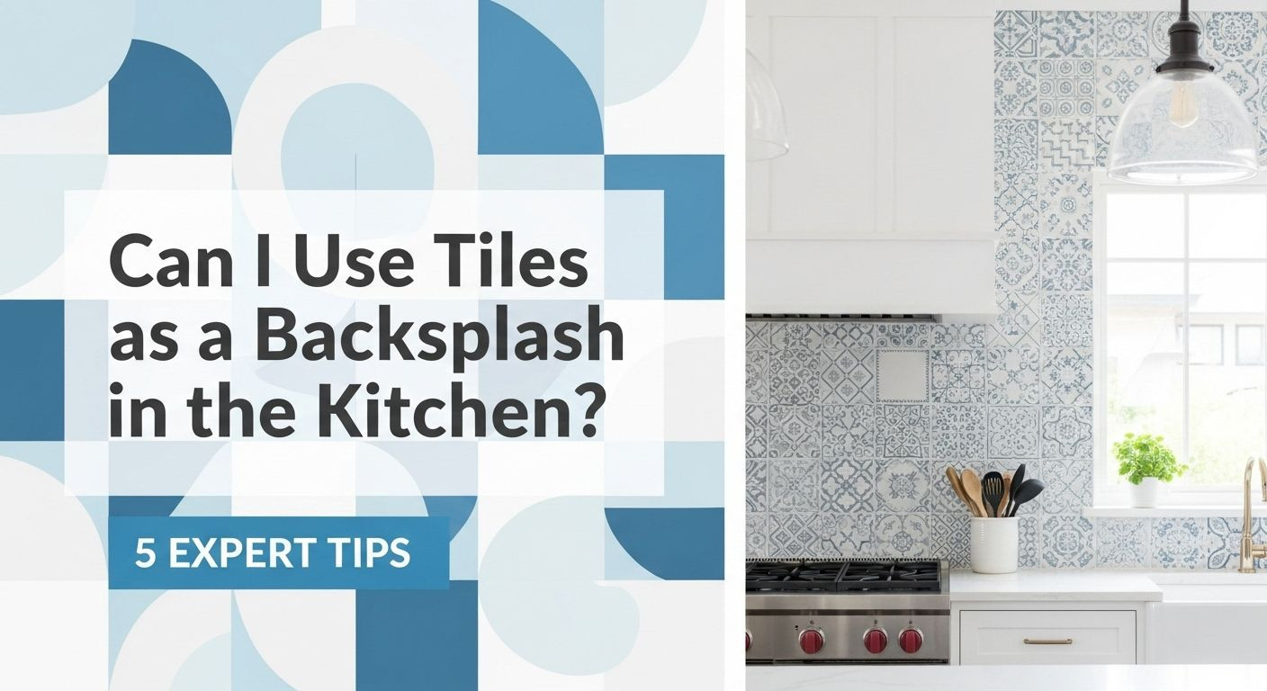 Can I Use Tiles As A Backsplash In The Kitchen? 5 Expert Tips