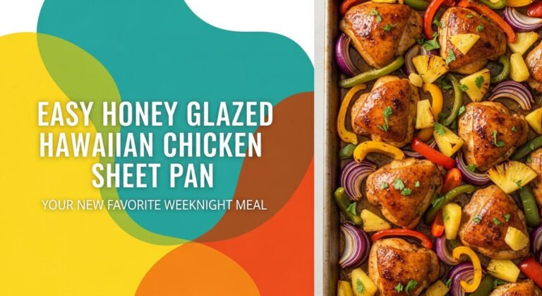 Easy Honey Glazed Hawaiian Chicken Sheet Pan