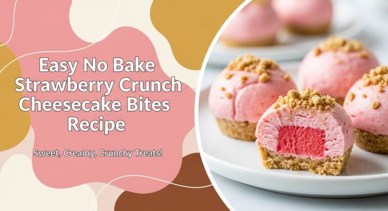 Easy No Bake Strawberry Crunch Cheesecake Bites Recipe 1 Easy No Bake Strawberry Crunch Cheesecake Bites Recipe