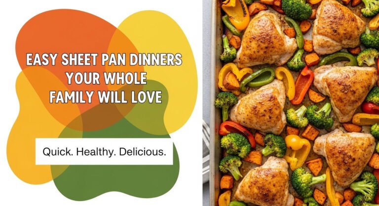 Easy Sheet Pan Dinners Your Whole Family Will Love