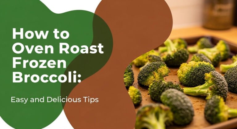 How To Oven Roast Frozen Broccoli: Easy And Delicious Tips 1 How to Oven Roast Frozen Broccoli: Easy and Delicious Tips