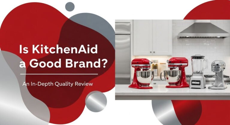Is Kitchenaid A Good Brand? An In-Depth Quality Review 5 Is KitchenAid a Good Brand? An In-Depth Quality Review