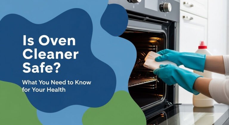 Is Oven Cleaner Safe? What You Need To Know For Your Health 6 Is Oven Cleaner Safe? What You Need to Know for Your Health