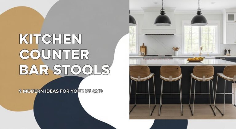 Kitchen Counter Bar Stools: 9 Modern Ideas for Your Island