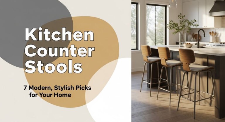 Kitchen Counter Stools: 7 Modern, Stylish Picks for Your Home