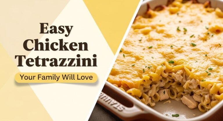 Easy Chicken Tetrazzini Your Family Will Love