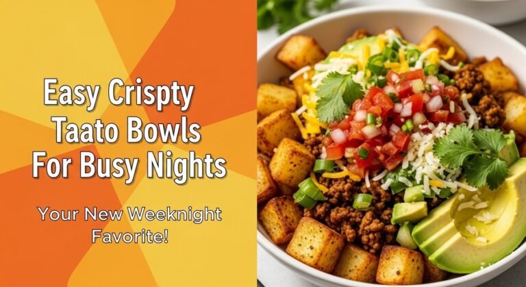 Easy Crispy Potato Taco Bowls For Busy Nights 1 Easy Crispy Potato Taco Bowls For Busy Nights