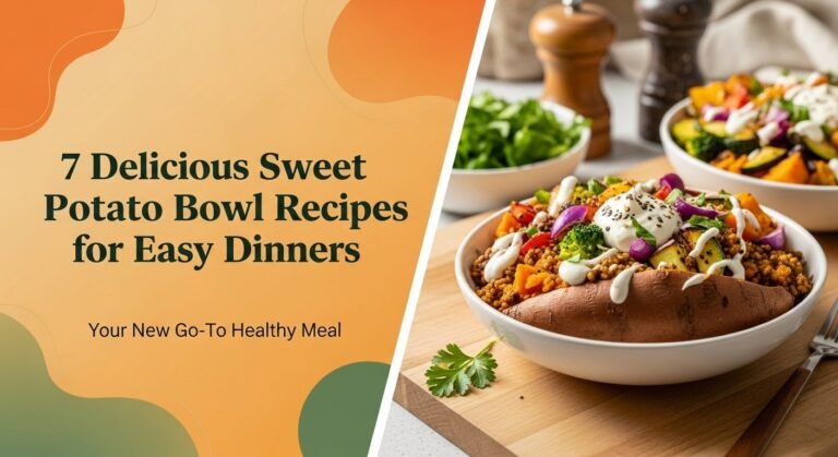 7 Delicious Sweet Potato Bowl Recipes For Easy Dinners 4 7 Delicious Sweet Potato Bowl Recipes for Easy Dinners