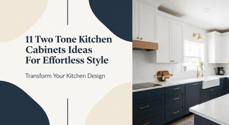 11 Two Tone Kitchen Cabinets Ideas For Effortless Style [year]
