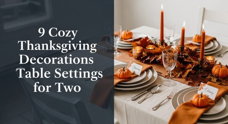 9 Cozy Thanksgiving Decorations Table Settings for Two