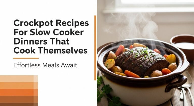 Crockpot Recipes For Slow Cooker Dinners That Cook Themselves [year]