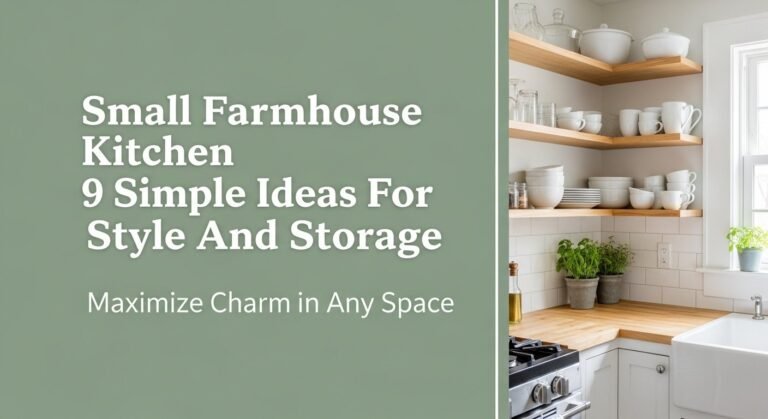 Small Farmhouse Kitchen 9 Simple Ideas For Style And Storage
