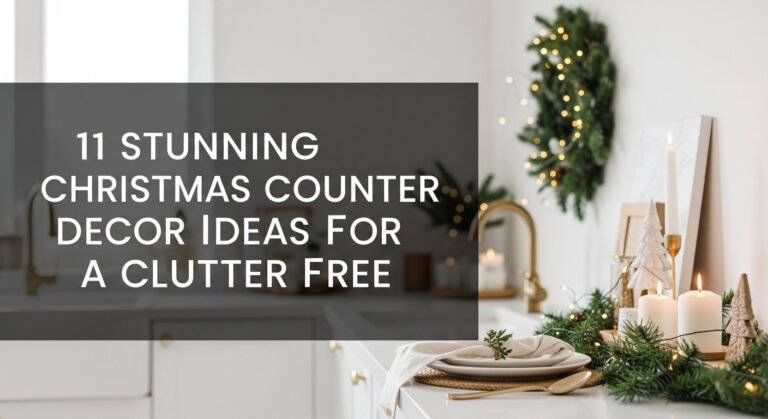 11 Stunning Christmas Counter Decor Ideas For A Clutter Free [year]