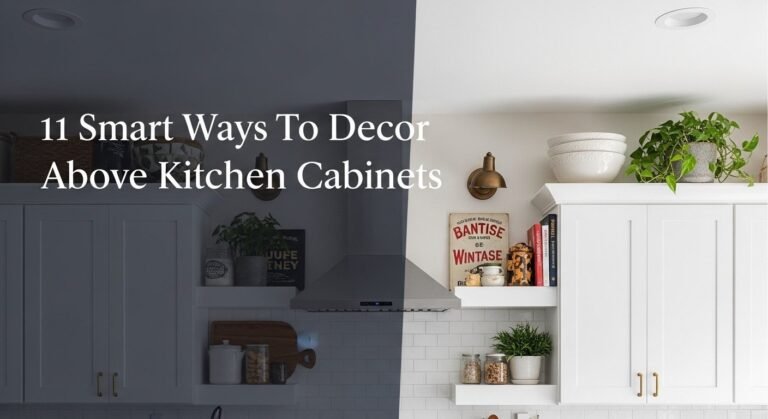 11 Smart Ways To Decor Above Kitchen Cabinets For [year]