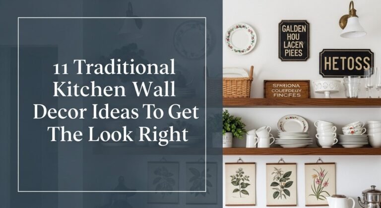 11 Traditional Kitchen Wall Decor Ideas To Get The Look Right