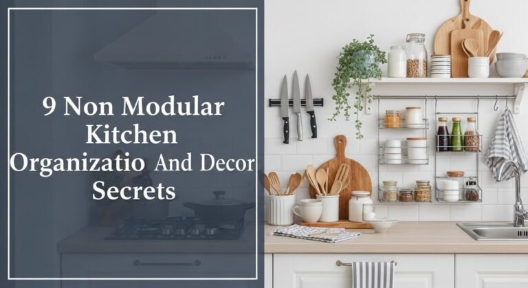 9 Non Modular Kitchen Organization And Decor Secrets