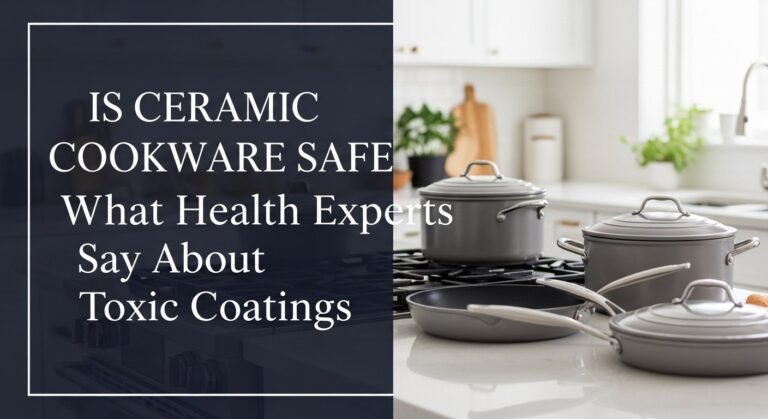 Is Ceramic Cookware Safe What Health Experts Say About Toxic Coatings