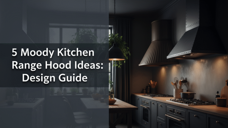 5 Moody Kitchen Range Hood Ideas: Design Guide for [year]