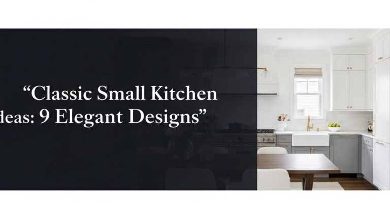 Classic Small Kitchen Ideas: 9 Elegant Designs for [year]