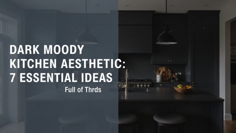 Dark Moody Kitchen Aesthetic: 7 Essential Ideas for [year]