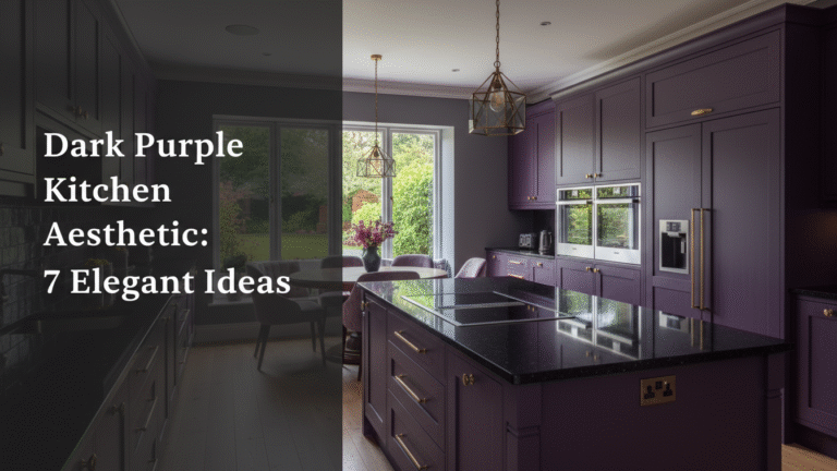 Dark Purple Kitchen Aesthetic: 7 Elegant Ideas for [year]