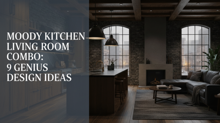 Moody Kitchen Living Room Combo: 9 Genius Design Ideas
