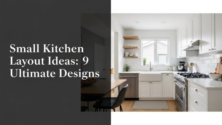 Small Kitchen Layout Ideas: 9 Ultimate Designs for [year]