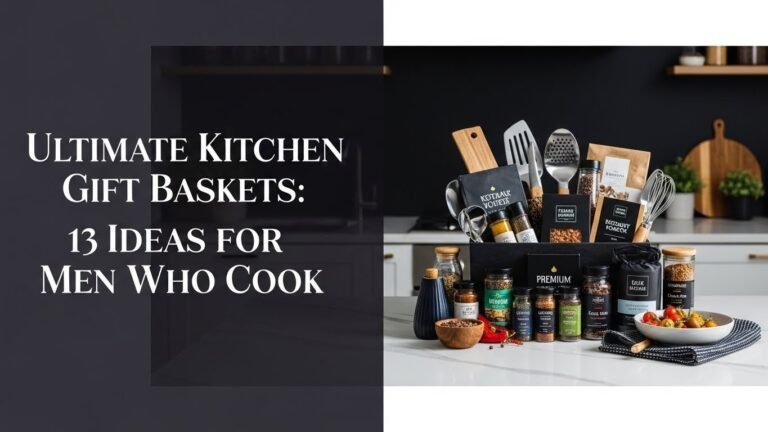 Ultimate Kitchen Gift Baskets: 13 Ideas for Men Who Cook [year]