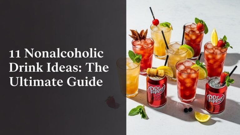 11 Nonalcoholic Dr Pepper Drink Ideas: The Ultimate Guide
