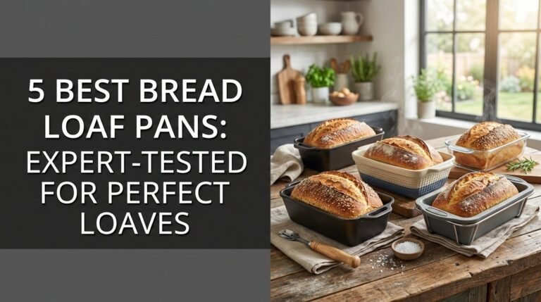 5 Best Bread Loaf Pans: Expert-Tested for Perfect Loaves