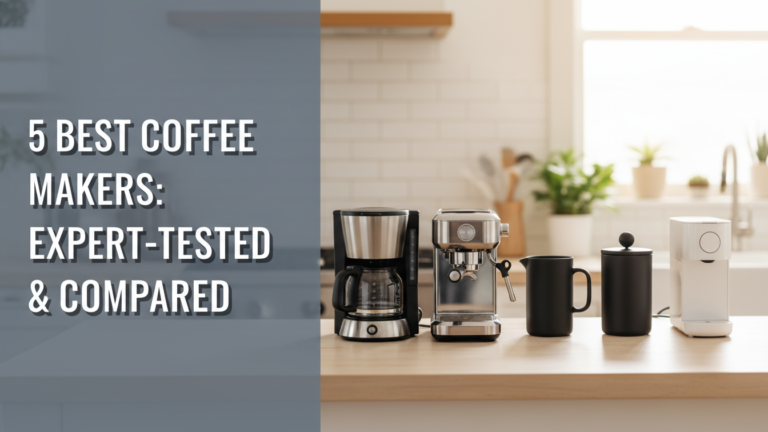5 Best Coffee Makers in [year]: Expert-Tested & Compared